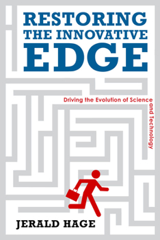Paperback Restoring the Innovative Edge: Driving the Evolution of Science and Technology Book