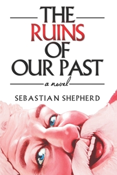 Paperback The Ruins of Our Past Book