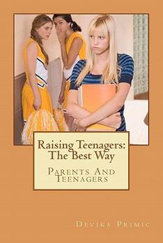 Paperback Raising Teenagers: The Best Way: Teenagers and Parents Book