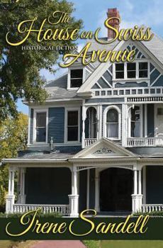 Paperback The House on Swiss Avenue: Historical Fiction Book