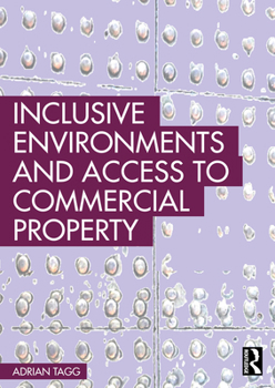 Paperback Inclusive Environments and Access to Commercial Property Book