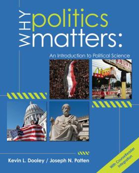Paperback Why Politics Matters: An Introduction to Political Science (with Coursereader 0-60: Introduction to Political Science Printed Access Card) Book
