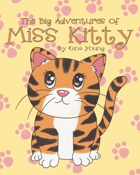 Paperback The Big Adventures of Miss Kitty Book