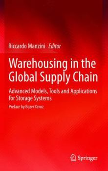 Paperback Warehousing in the Global Supply Chain: Advanced Models, Tools and Applications for Storage Systems Book