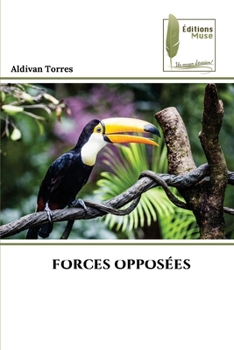Paperback Forces Opposées [French] Book