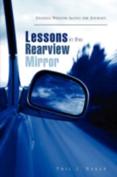 Paperback Lessons in the Rearview Mirror Book