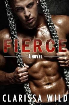 Fierce - Book #1 of the Fierce