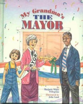 Hardcover My Grandma's the Mayor Book