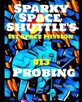 Paperback Probing: Space is a Deep-Space Probe Probing Space Book