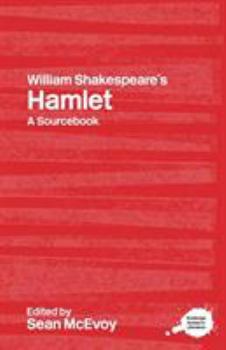 Paperback William Shakespeare's Hamlet: A Routledge Study Guide and Sourcebook Book