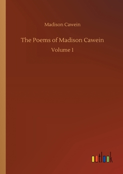 Paperback The Poems of Madison Cawein Book