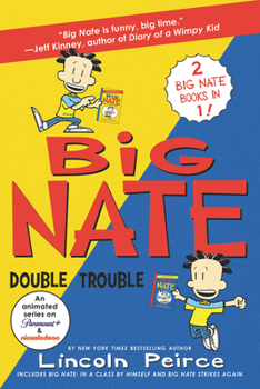 Paperback Big Nate: Double Trouble: In a Class by Himself and Strikes Again Book