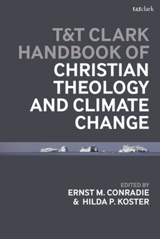 Paperback T&t Clark Handbook of Christian Theology and Climate Change Book