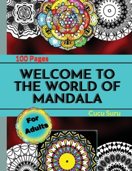 Paperback Welcome to the World of Mandala: Coloring Book For Adults With Thick Artist Quality Paper Book