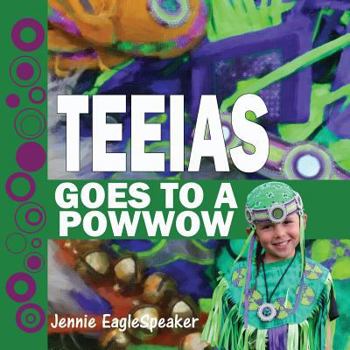 Paperback Teeias Goes To A Powwow Book