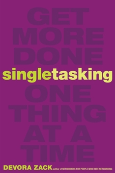 Paperback Singletasking: Get More Done#one Thing at a Time Book