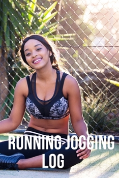 RUNNING JOGGING LOG: Notebook, Diary Journal (110 Pages, Log. 6x9)