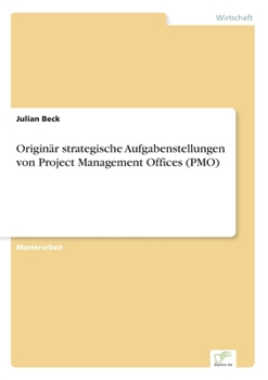 Paperback Originär strategische Aufgabenstellungen von Project Management Offices (PMO) [German] Book