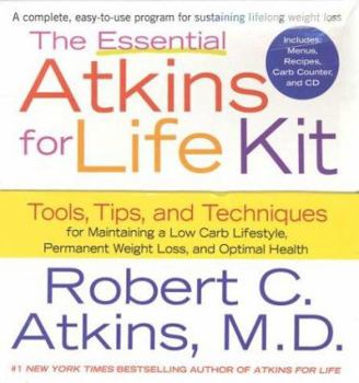 Paperback The Essential Atkins for Life Kit: Tools, Tips, and Techniques for Maintaining a Low Carb Lifestyle, Permanent Weight Loss, and Optimal Health [With 1 Book