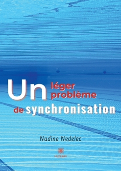 Paperback Un léger problème de synchronisation [French] Book