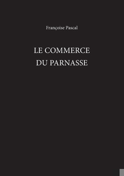 Paperback Le Commerce du Parnasse Book
