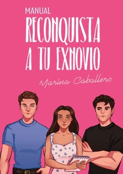 Paperback Manual, reconquista a tu exnovio [Spanish] Book