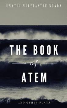 The Book of Atem and Other Plays