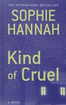 Kind of Cruel - Book #7 of the Spilling CID