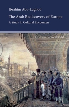 Paperback The Arab Rediscovery of Europe: A Study in Cultural Encounters Book