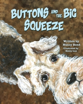 Paperback Buttons and the Big Squeeze: A true story about a little dog who never gave up Book