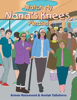 Paperback Watch My Nana's Knees, Please! Book