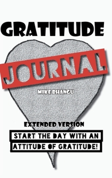 Gratitude Journal: Extended Version
