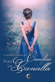 Paperback Camelias para un canalla [Spanish] Book