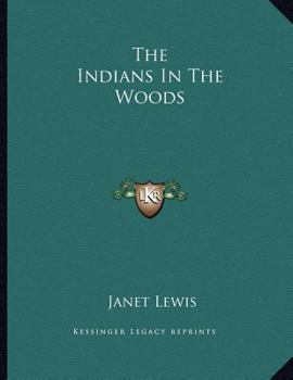 Paperback The Indians In The Woods Book