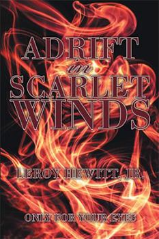 Paperback Adrift in Scarlet Winds: Only for Your Eyes Book