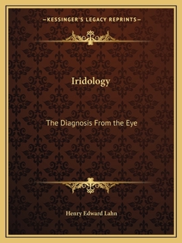 Paperback Iridology: The Diagnosis From the Eye Book