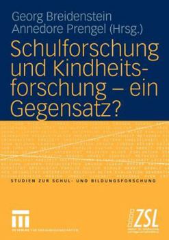 Paperback Schulforschung Und Kindheitsforschung -- Ein Gegensatz? [German] Book