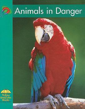 Animals In Danger! - Book  of the Yellow Umbrella Books: Science ~ Spanish