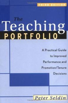 Paperback The Teaching Portfolio: A Practical Guide to Improved Performance and Promotion/Tenure Decisions Book