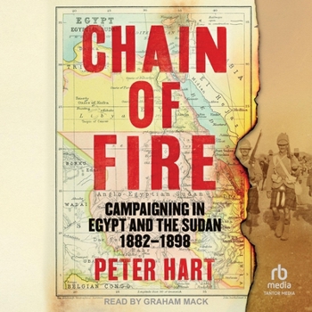 MP3 CD Chain of Fire: Campaigning in Egypt and the Sudan, 1882-98 Book