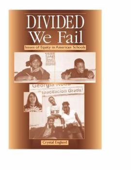 Paperback Divided We Fail: Issues of Equity in American Schools Book