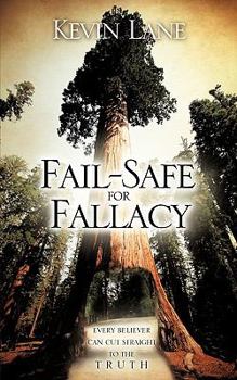 Paperback Fail-Safe For Fallacy Book
