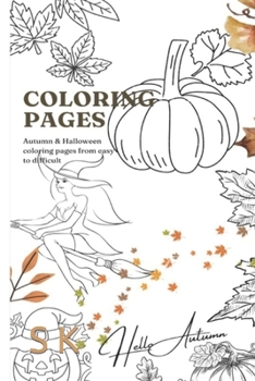 Paperback Coloring Pages for Autumn & Halloween Season: from easy to difficult pages [German] Book