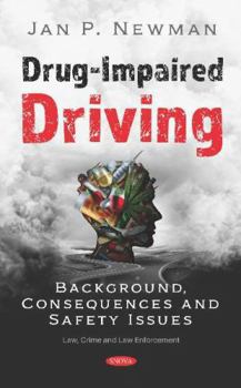 Drug-Impaired Driving : Background, Consequences and Safety Issues