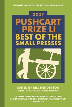 Hardcover The Pushcart Prize Li: Best of the Small Presses 2027 Edition Book