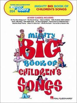 Paperback Mighty Big Book of Children's Songs: E-Z Play Today Volume 354 Book