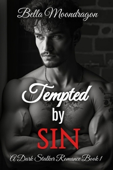 Tempted by Sin : A Dark Stalker Romance Book 1