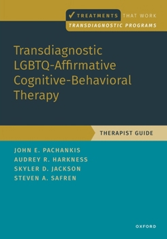 Paperback Transdiagnostic Lgbtq-Affirmative Cognitive-Behavioral Therapy: Therapist Guide Book