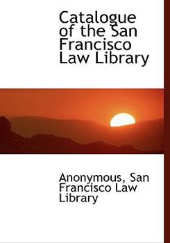 Paperback Catalogue of the San Francisco Law Library Book