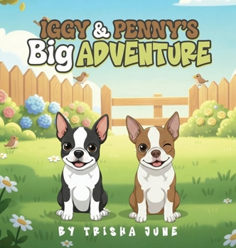 Hardcover Iggy and Penny's Big Adventure Book